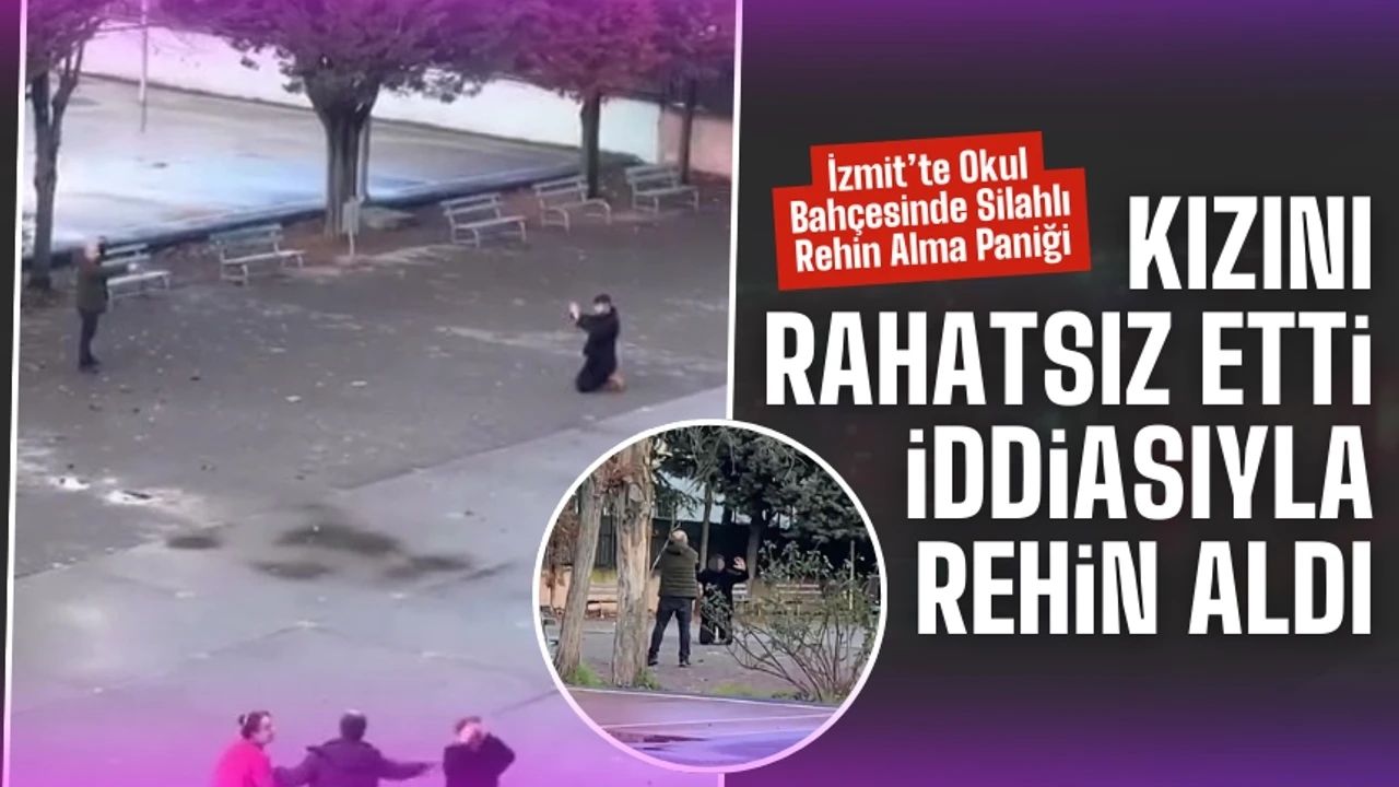 İzmit’te Okul Bahçesinde Silahlı Rehine Paniği