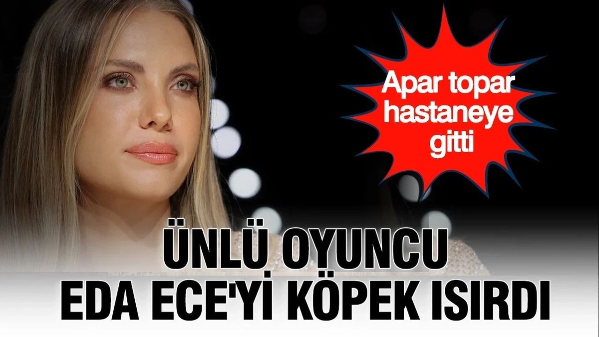 Eda Ece Bodrumda Talihsiz Kaza Geçirdi Hastanede Tedavi Altına Alındı